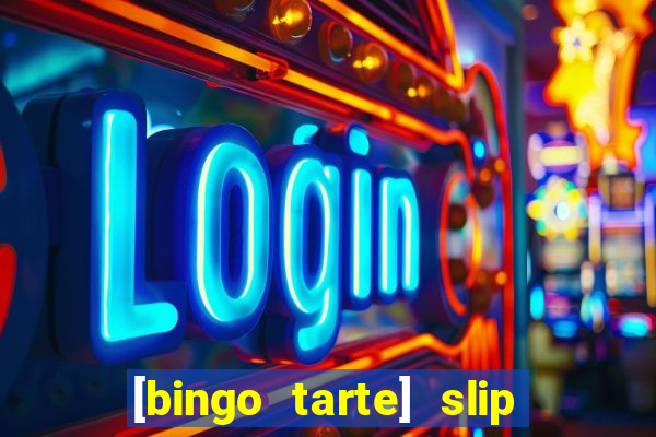 [bingo tarte] slip & stop 1988 part 1